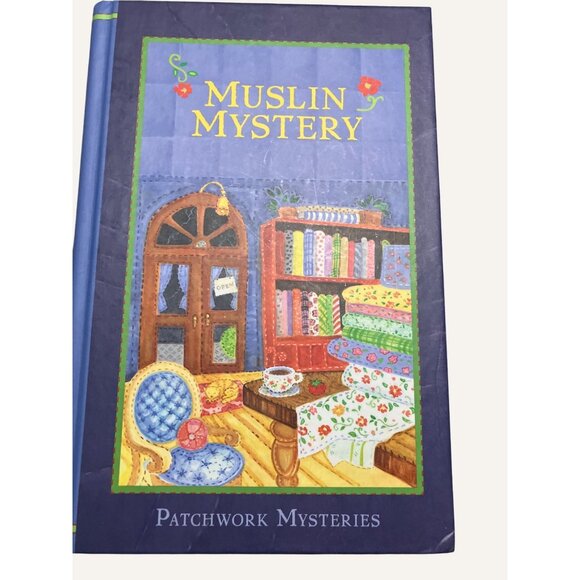 Patchwork Mysteries: Muslin Mystery  Book by Vera Dodge - Picture 1 of 14